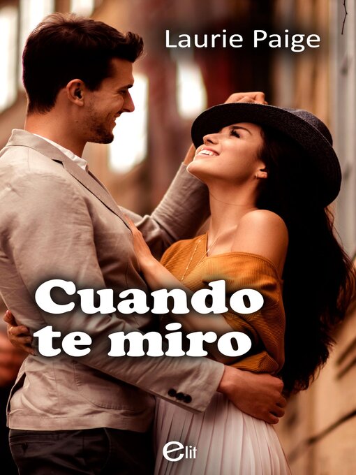 Title details for Cuando te miro by Laurie Paige - Available